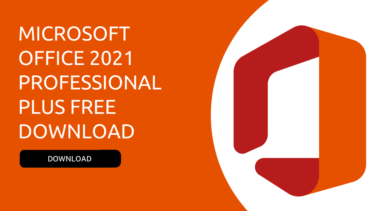 Download Microsoft Office 2021 Professional Plus