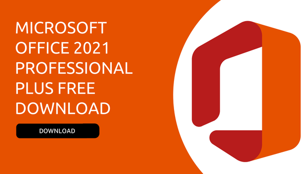 Download Microsoft Office 2021 Professional Plus
