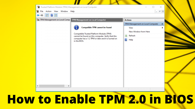 How To Enable TPM 2.0 In BIOS - Softkeyworld