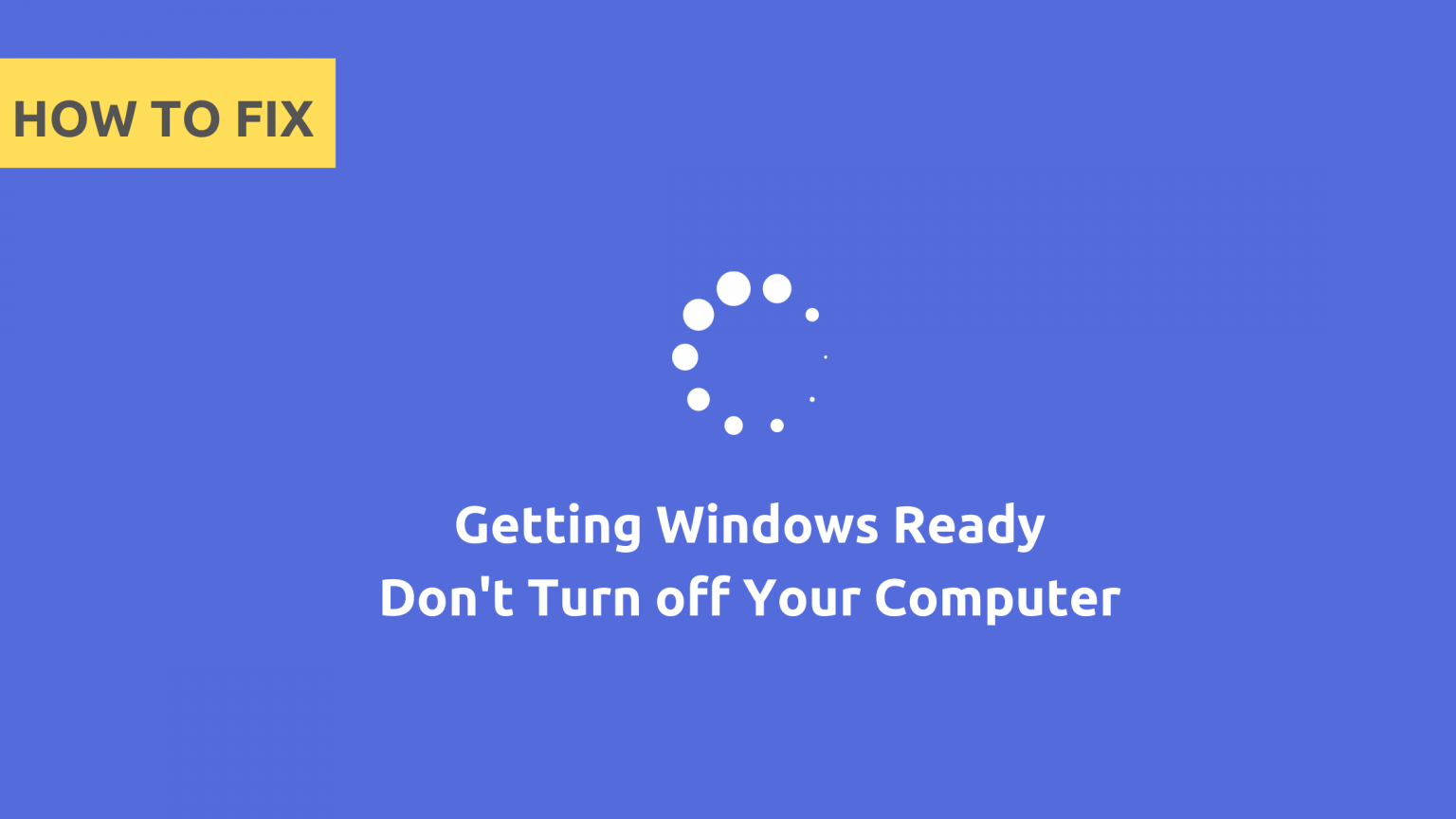 Getting ready windows 10