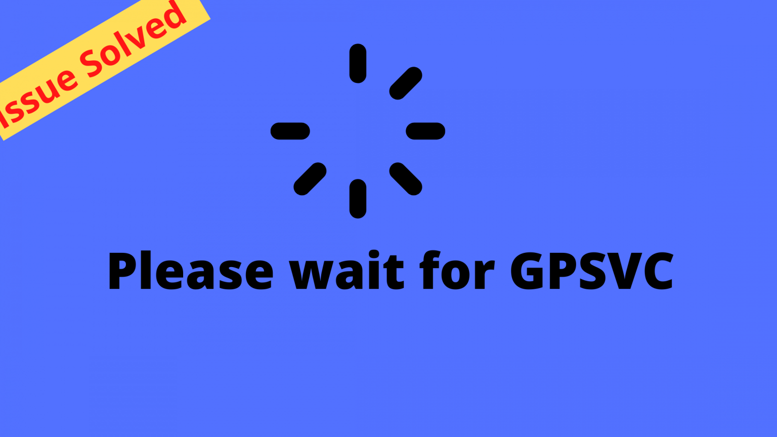 Gpsvc. Please wait. Службе gpsvc. Please wait перевод. Please wait warmly.