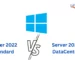 Windows Server 2022 Standard vs. Datacenter